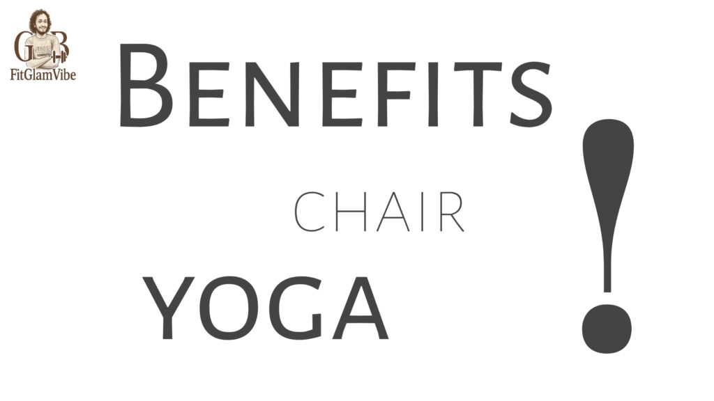 benefits chair yoga