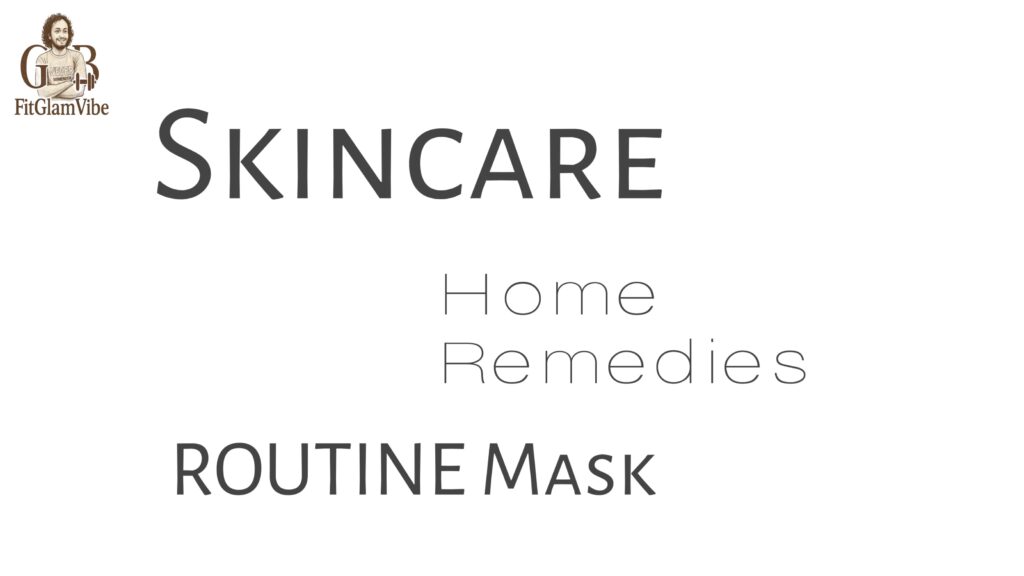 skincare home remedies