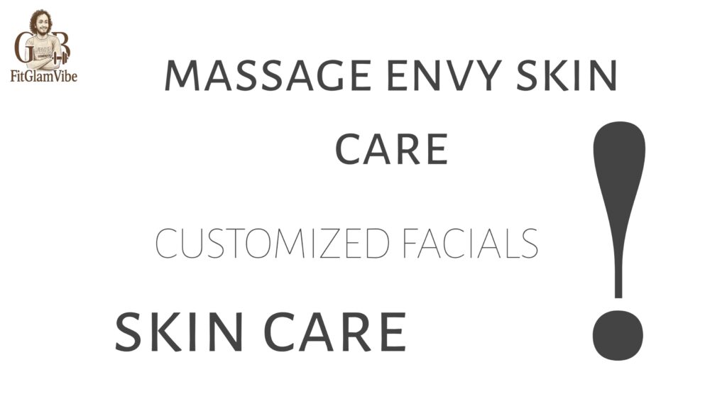 massage envy skin customized facials skincare