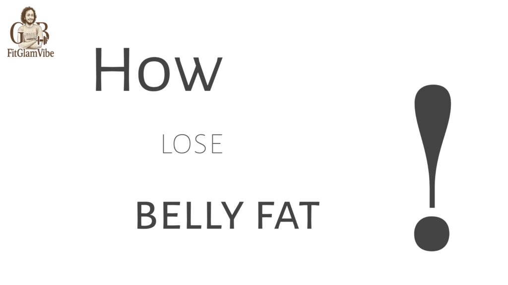 how to lose belly fat