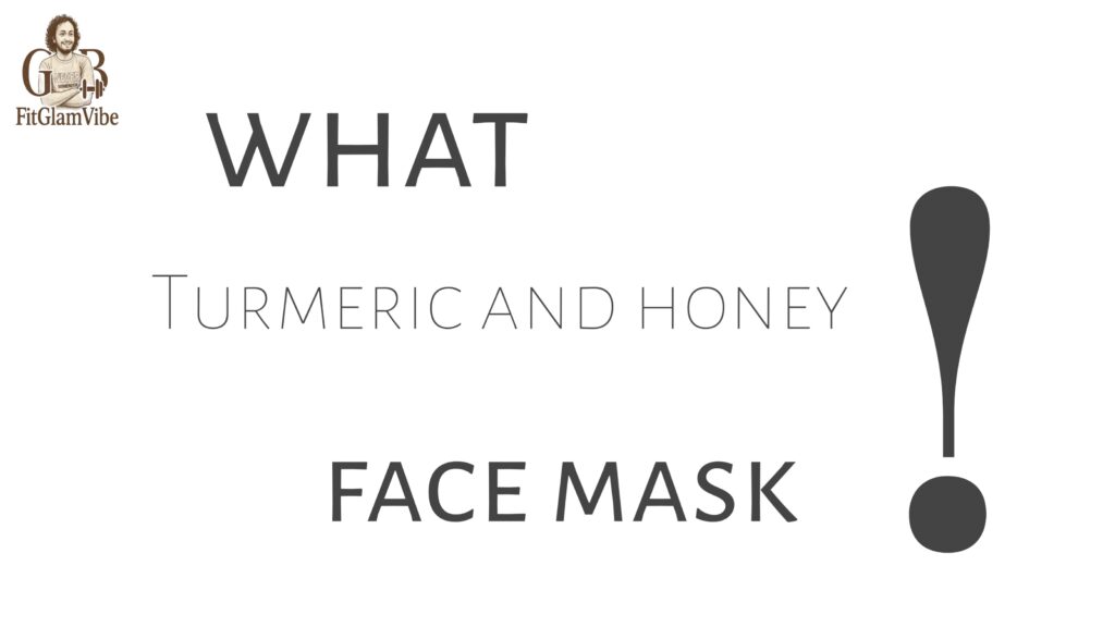 turmeric and honey face mask