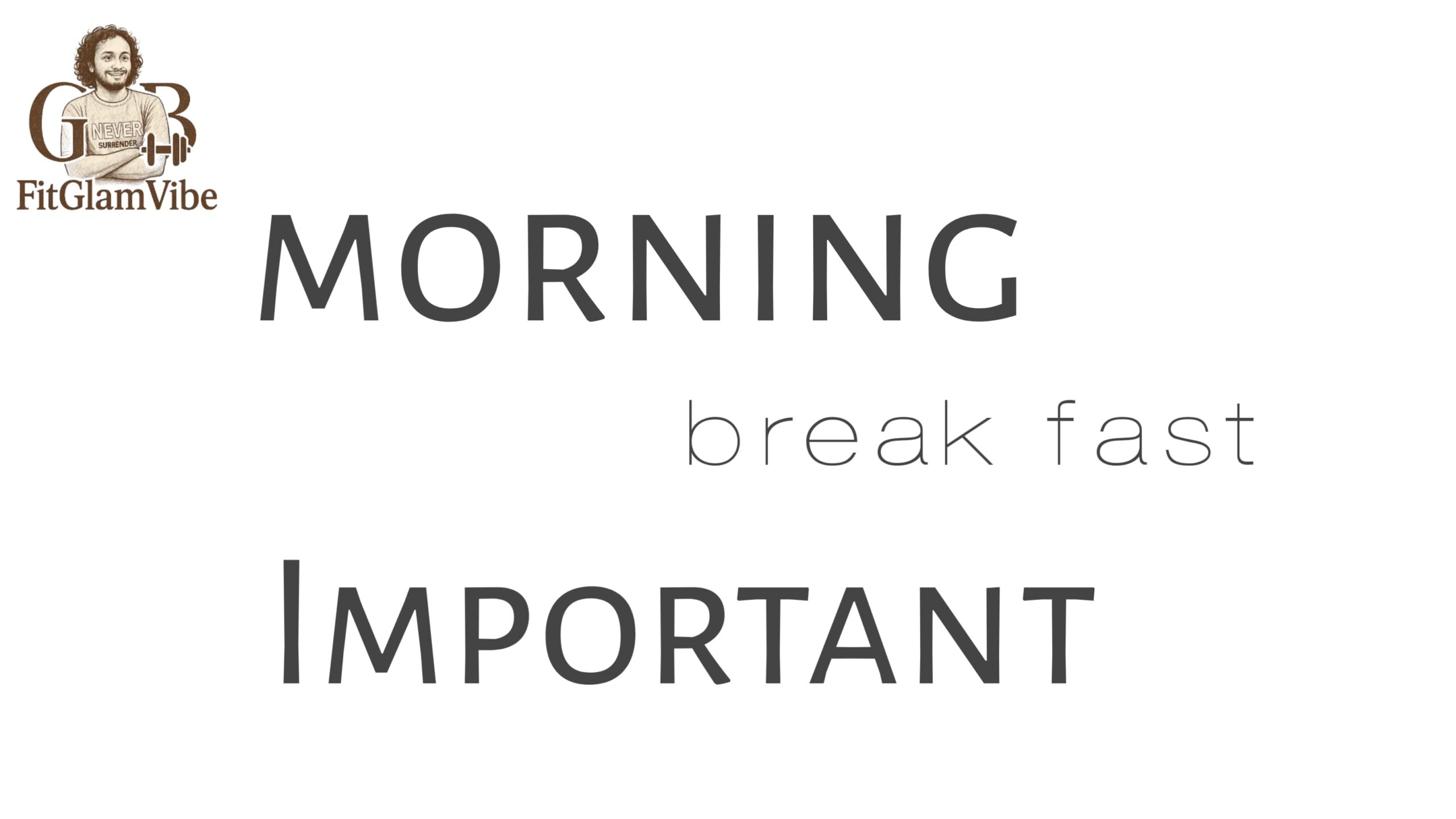 morning break fast important