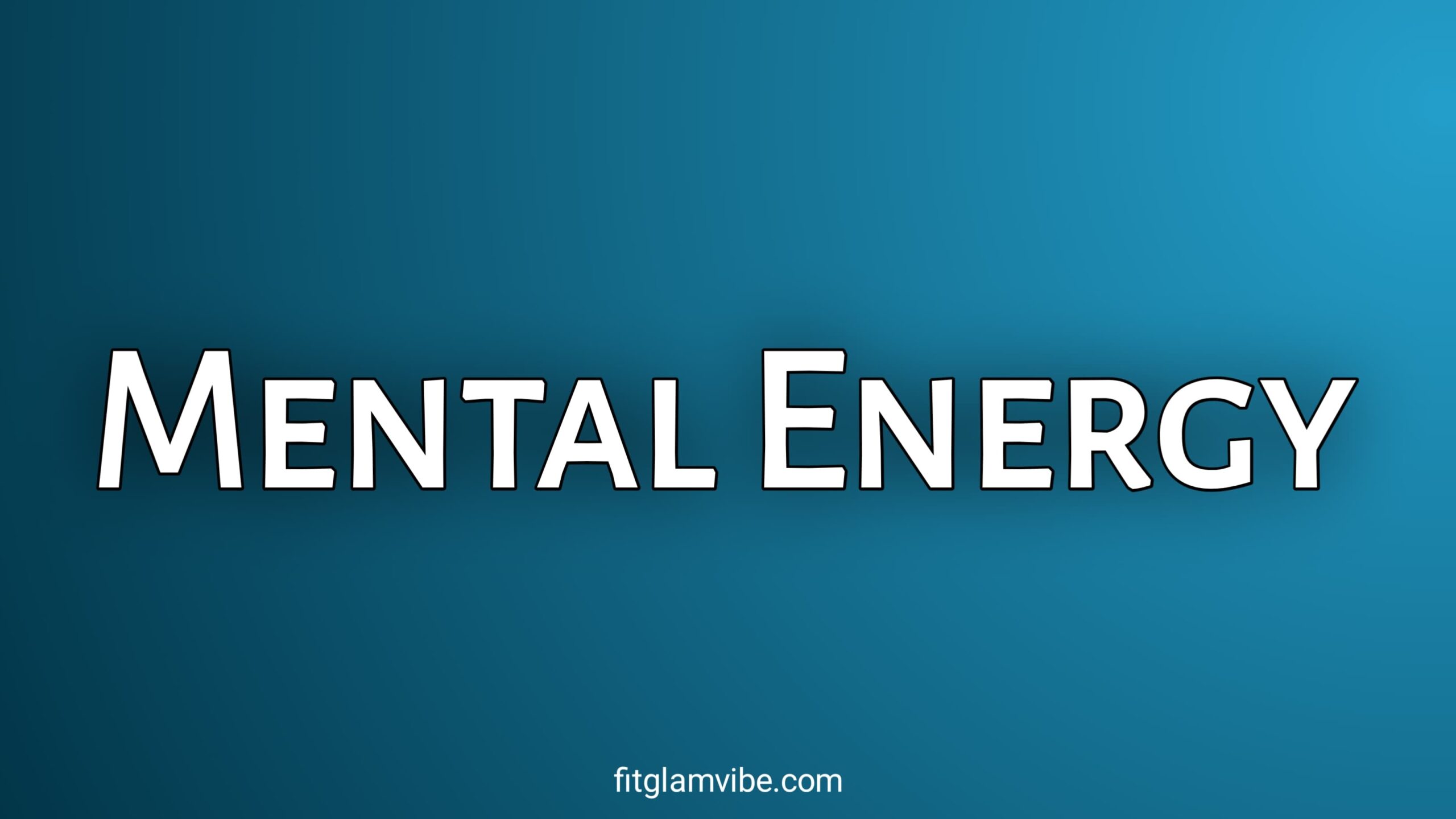 Mental Energy – How Can a Person Spend Their Mental Energy Wisely